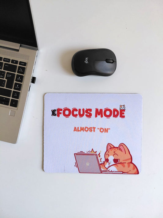 ✨ Tapis de souris – “Focus Mode… Almost On” ✨